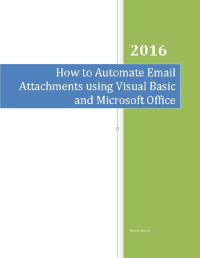 Unknown — How to Automate Email Attachments using Visual Basic and Microsoft Office