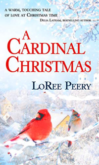 LoRee Peery [Peery, LoRee] — A Cardinal Christmas
