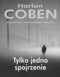 COBEN HARLAN — Tylko jedno spojrzenie