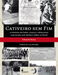 Eduardo Reina — Cativeiro sem fim