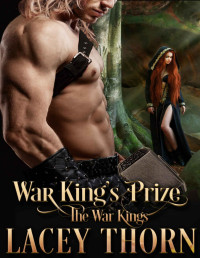 Lacey Thorn — War King's Prize (The War Kings Book 4)