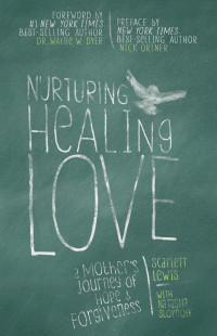 Scarlett Lewis — Nurturing Healing Love