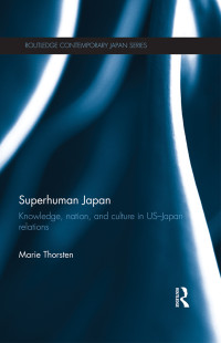 Marie Thorsten; — Superhuman Japan