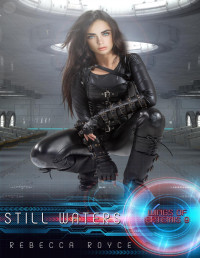 Royce, Rebecca — Still Waters: A Reverse Harem Science Fiction Romance (Wings of Artemis Book 9)