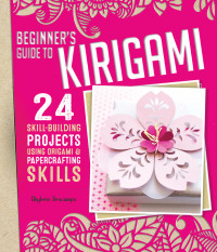 Ghylenn Descamps; — Beginner's Guide to Kirigami