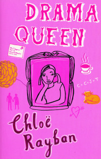 Chloe Rayban — Drama Queen