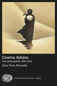 Gian Piero Brunetta — Cinema italiano