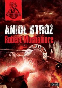 Robert Muchamore — Anioł Stróż