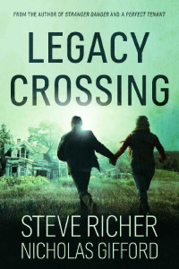Steve Richer & Nicholas Gifford — Legacy Crossing