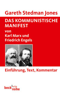 Stedman Jones, Gareth; Davies, Catherine — Das Kommunistische Manifest: von Karl Marx und Friedrich Engels