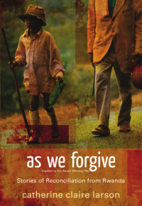 Larson, Catherine Claire. — As We Forgive