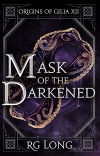 RG Long — Mask of the Darkened
