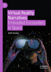 Kath Dooley — Virtual Reality Narratives