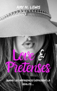 Amy N Lewis — Love & Pretenses