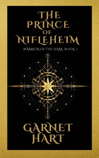 Garnet Hart — The Prince of Nifleheim