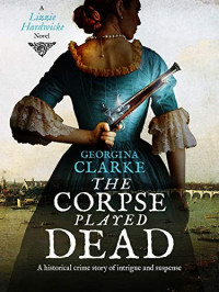 Georgina Clarke — The Corpse Played Dead