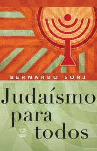 Bernardo Sorj — Judaísmo para todos