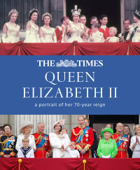 James Owen — The Times Queen Elizabeth II