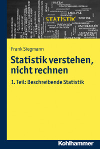 Frank Siegmann — Statistik verstehen, nicht rechnen