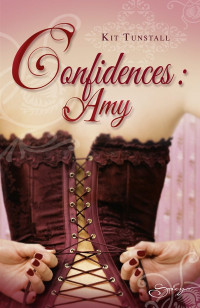 Kit Tunstall [Tunstall, Kit] — Confidences, Amy
