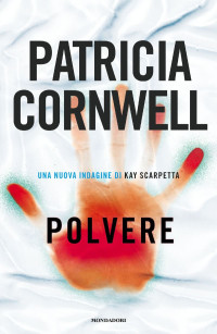 Patricia Cornwell — Polvere