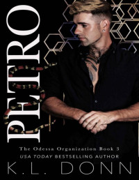 KL Donn — Petro (The Odessa Organization Book 3)