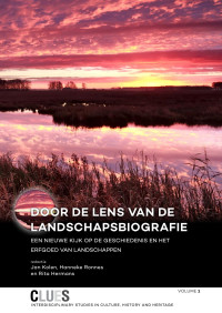 Jan Kolen, Hanneke Ronnes, Rita Hermans — Door de lens van de landschapsbiografie