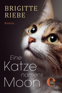 Riebe, Brigitte — Eine Katze namens Moon