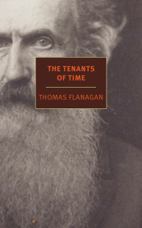 Thomas Flanagan — The Tenants of Time