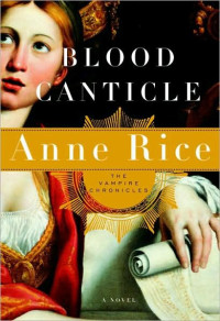 Anne Rice — Blood Canticle