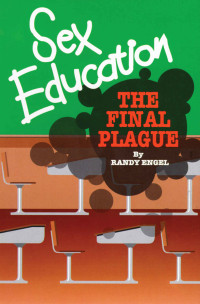 Randy Engel — Sex Education: The Final Plague