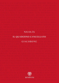 Nicolás Giacobone & Pino Cacucci — Il quaderno cancellato