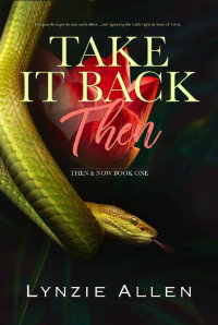 Lynzie Allen — Take It Back Then: Then & Now Duet Book 1