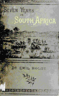 Emil Holub — Seven years in South Africa Volume 2 (of 2)