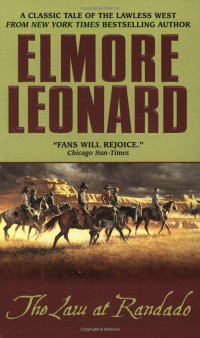 Elmore Leonard — the Law at Randado (1954)