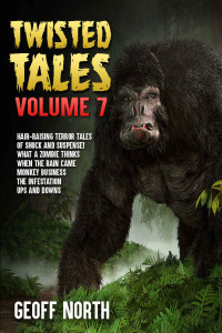 Geoff North — Twisted Tales Volume 7