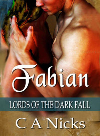 Nicks, C A — Lords Of The Dark Fall - Fabian