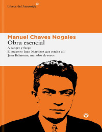 Manuel Chaves Nogales — Obra Esencial