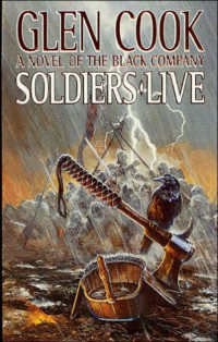 Glen Cook — Soldiers Live