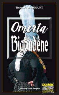 Bernard Larhant — Paul Capitaine T14 : Omerta Bigoudène