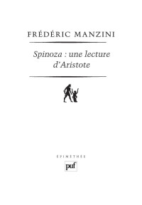 Manzini, Frédéric — Spinoza : une lecture d'Aristote (Epimethée) (French Edition)