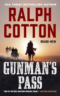 Ralph Cotton — Will Summers 04 Gunman's Pass