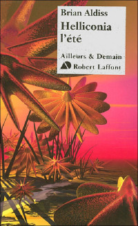 Brian Aldiss [Aldiss, Brian] — Helliconia, l'été