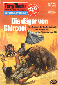 Sydow, Marianne — [Perry Rhodan 1001] • Die Jager von Chircool