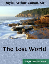 Sir Arthur Conan Doyle — The Lost World