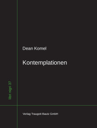 Dean Komel, Hrsg. H.R. Sepp — Kontemplationen LIBRI NIGRI 37