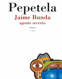 Pepetela — Jaime Bunda - Agente Secreto