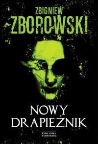 Zbigniew Zborowski — Nowy drapieżnik