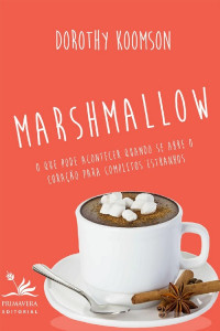 Dorothy Koomson — Marshmallow