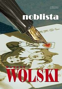 Marcin Wolski — Marcin Wolski - Trylogia optymistyczna 02 - Noblista